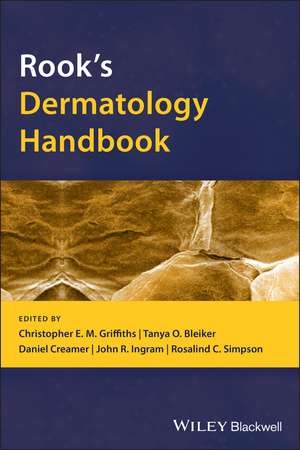 Rook's Dermatology Handbook de Christopher E. M. Griffiths