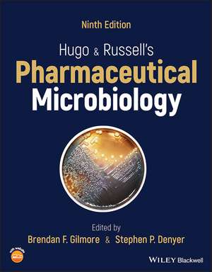 Hugo and Russell′s Pharmaceutical Microbiology 9e de BF Gilmore