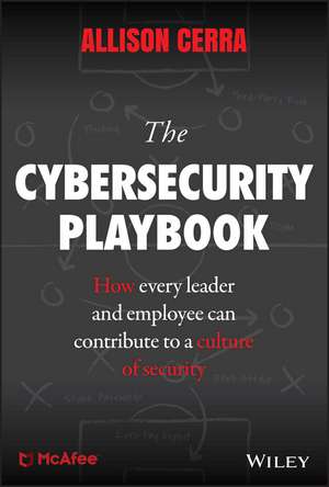 The Cybersecurity Playbook de Allison Cerra