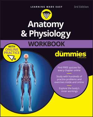 Anatomy & Physiology Workbook For Dummies with Online Practice de Erin Odya