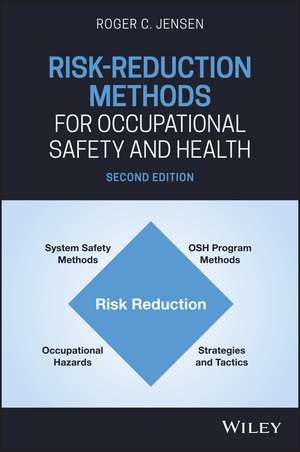 Risk–Reduction Methods for Occupational Safety and Health, Second Edition de RC Jensen