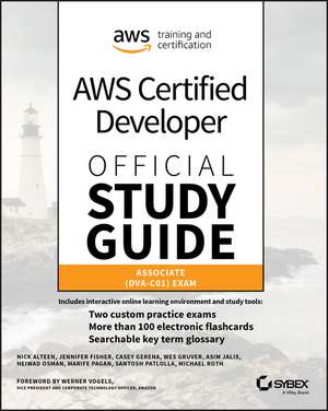 AWS Certified Developer Official Study Guide – Associate (DVA–C01) Exam de N Alteen