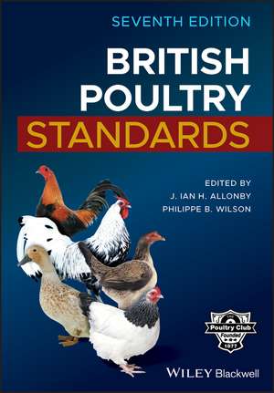British Poultry Standards de J Ian H Allonby