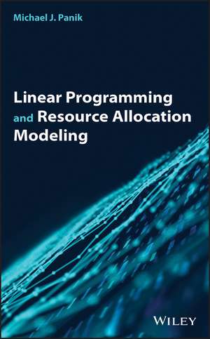 Linear Programming and Resource Allocation Modeling de MJ Panik