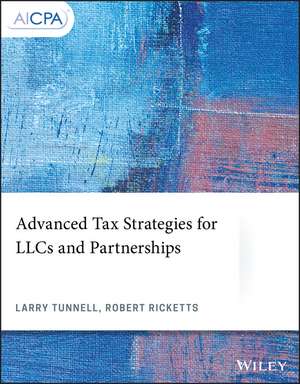 Advanced Tax Strategies for LLCs and Partnerships de L Tunnell