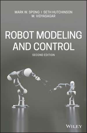 Robot Modeling and Control de M. Vidyasagar