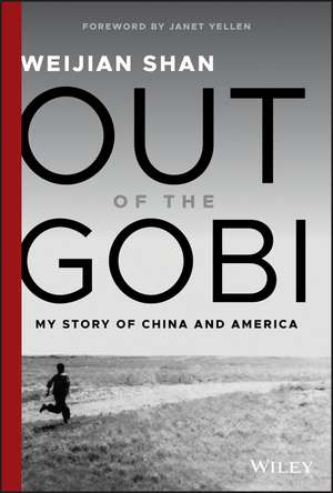 Out of the Gobi – My Story of China and America de W Shan