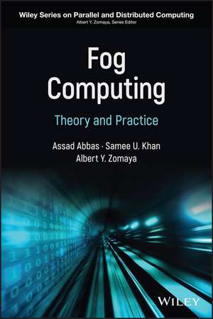 Fog Computing – Theory and Practice de AY Zomaya