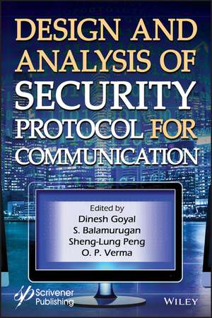 Design and Analysis of Security Protocol for Communication de D Goyal