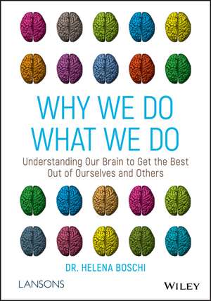 Why We Do What We Do de Helena Boschi