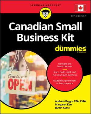 Canadian Small Business Kit For Dummies de Andrew Dagys