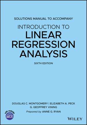 Solutions Manual to Accompany Introduction to Linear Regression Analysis, 6th edition de AG Ryan