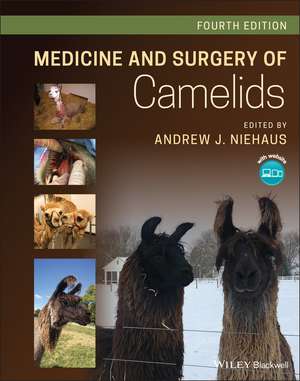 Medicine and Surgery of Camelids, 4th Edition de AJ Niehaus