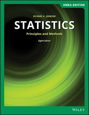 Statistics – Principles and Methods, Eighth EMEA Edition de RA Johnson