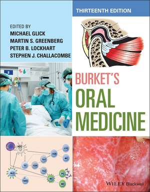 Burket′s Oral Medicine de M Glick