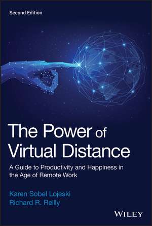 The Power of Virtual Distance: A Guide to Productivity and Happiness in the Age of Remote Work de K Sobel Lojeski