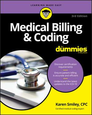 Medical Billing & Coding For Dummies, 3rd Edition de K Smiley