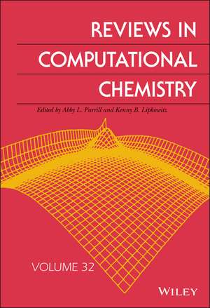 Reviews in Computational Chemistry, Volume 32 de A Parrill