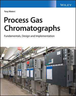 Process Gas Chromatographs de Tony Waters