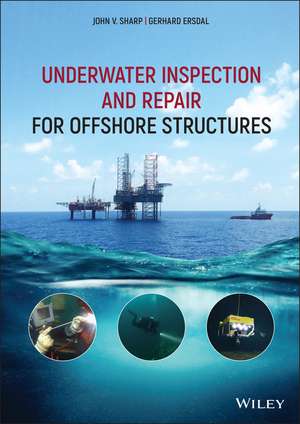 Underwater Inspection and Repair for Offshore Structures de JV Sharp