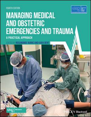 Managing Medical and Obstetric Emergencies and Trauma, 4th Edition de ALSG