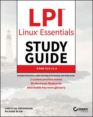 LPI Linux Essentials Study Guide – Exam 010 v1.6 de C Bresnahan