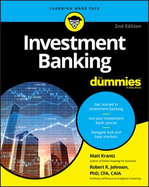 Investment Banking For Dummies, Second Edition de M Krantz