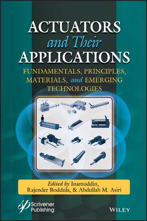 Actuators – Fundamentals, Principles, Materials, and Applications de Inamuddin