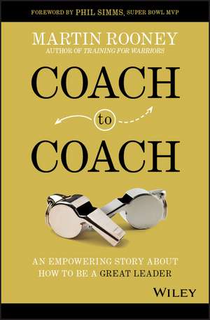 Coach to Coach – An Empowering Story About How to Be a Great Leader de M Rooney