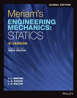 Meriam′s Engineering Mechanics – Statics, Global Edition – SI Version, based on the 9th Edition de Meriam