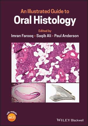 An Illustrated Guide to Oral Histology de I Farooq