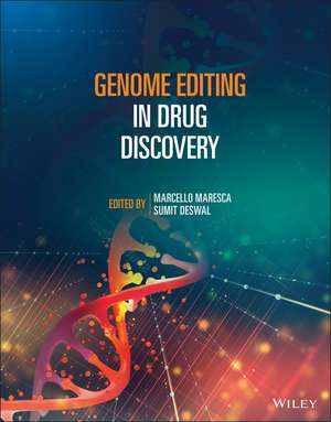 Genome Editing in Drug Discovery de M Maresca