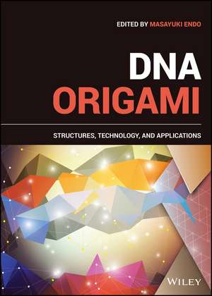 DNA Origami: Structures, Technology, and Applicati ons de M Endo