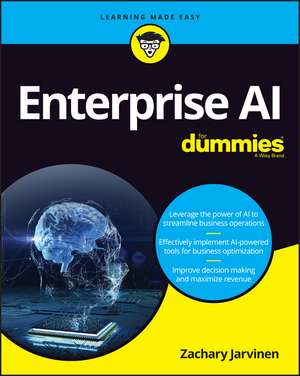 Enterprise AI For Dummies de Zachary Jarvinen