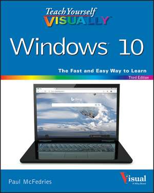 Teach Yourself VISUALLY Windows 10, 3e de P McFedries