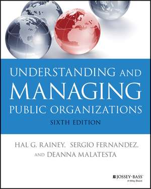 Understanding and Managing Public Organizations de Hal G. Rainey