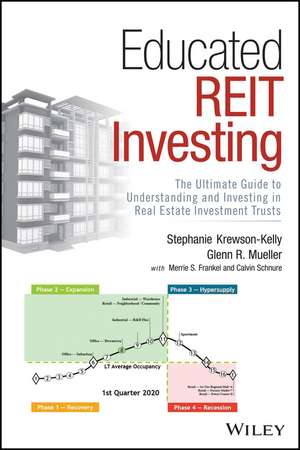 Educated REIT Investing – The Ultimate Guide to Understanding and Investing in Real Estate Investment Trusts de S Krewson–Kelly