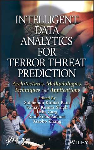 Intelligent Data Analytics for Terror Threat Prediction de Subhendu Kumar Pani