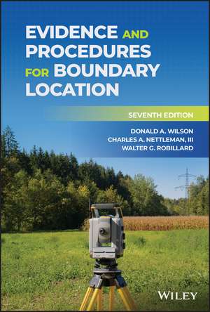 Evidence and Procedures for Boundary Location, 7th Edition de DA Wilson