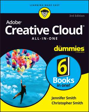 Adobe Creative Cloud All–in–One For Dummies, 3rd Edition de J. Smith