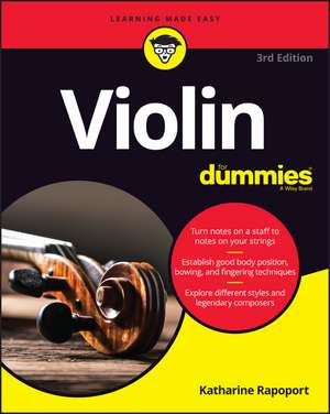 Violin For Dummies – Book + Online Video & Audio Instruction, 3rd Edition de K Rapoport