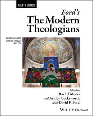 Ford′s The Modern Theologians: An Introduction to Christian Theology since 1918 de RE Muers