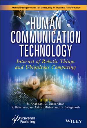 Internet–of–Robotic–Things and Ubiquitous Computin g de R Anandan