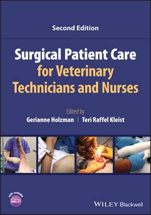 Surgical Patient Care for Veterinary Technicians and Nurses de G Holzman