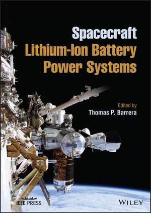 Spacecraft Lithium–Ion Battery Power Systems de TP Barrera