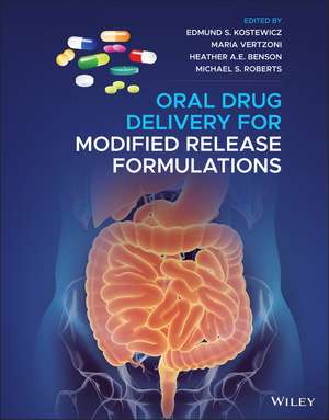 Oral Drug Delivery for Modified Release Formulatio ns de ES Kostewicz