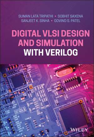 Digital VLSI Design and Simulation with Verilog de S Lata Tripathi