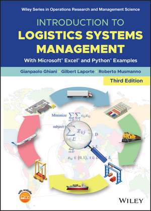 Introduction to Logistics Systems Management – With Microsoft® Excel® and Python examples 3e de G Ghiani