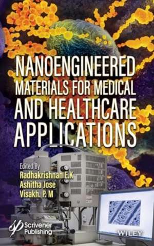 Nanoengineered Materials for Medical and Healthcar e Applications. de E.K.