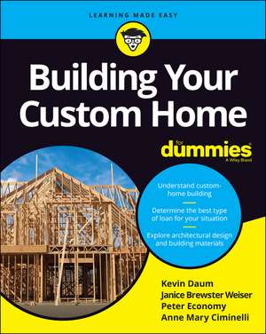 Building Your Custom Home For Dummies de K Daum